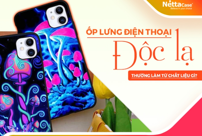 Ốp lưng điện thoại độc lạ giúp dế yêu nổi bật giữa đám đông