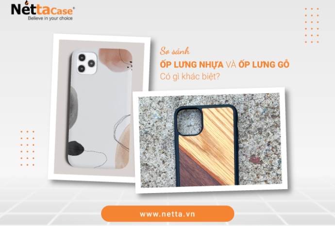 So sánh ốp lưng nhựa và ốp lưng gỗ. Có gì khác biệt?